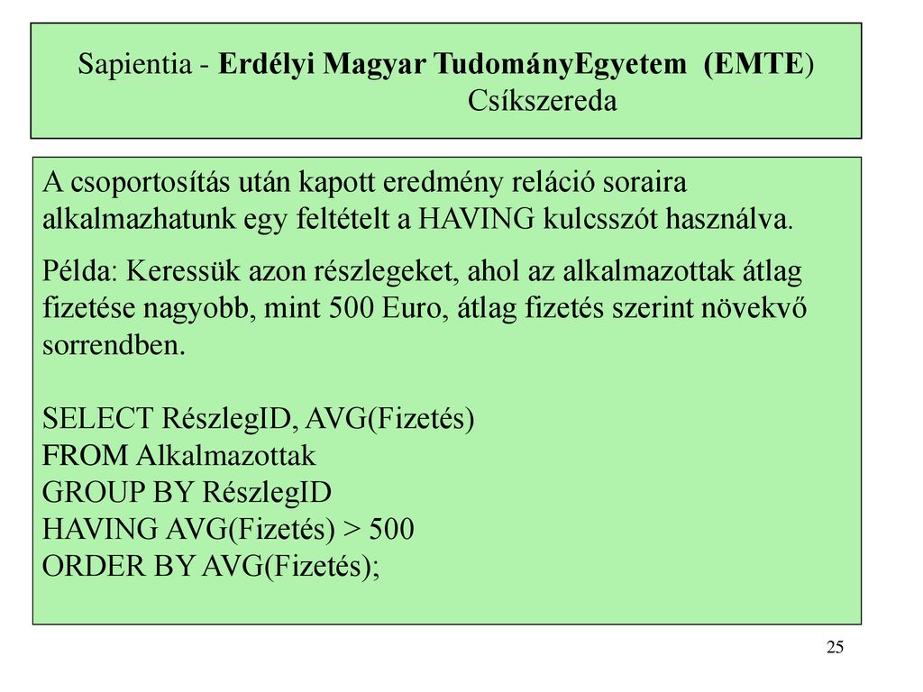 Sapientia Erdélyi Magyar TudományEgyetem EMTE Csíkszereda ppt